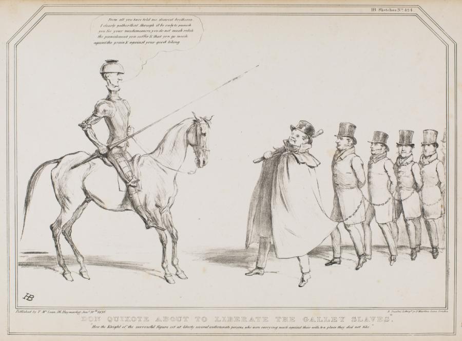 Don Quixote about to Liberate the Galey Slaves.”; “How the Knight of the sorrowful figure set at liberty several unfortunate persons, who were carrying much against their wills to a place they did not like.