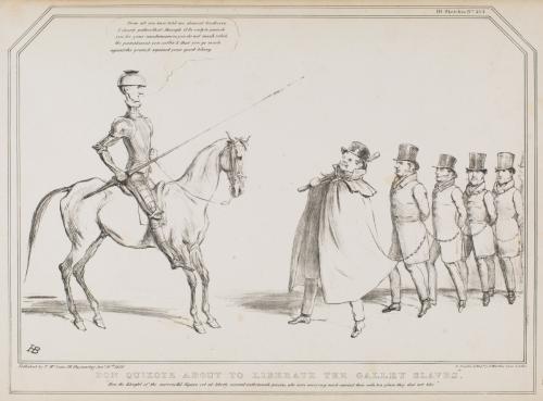 Don Quixote about to Liberate the Galey Slaves.”; “How the Knight of the sorrowful figure set at liberty several unfortunate persons, who were carrying much against their wills to a place they did not like.